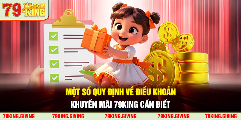 Một số quy định về điều khoản khuyến mãi 79KING cần biết